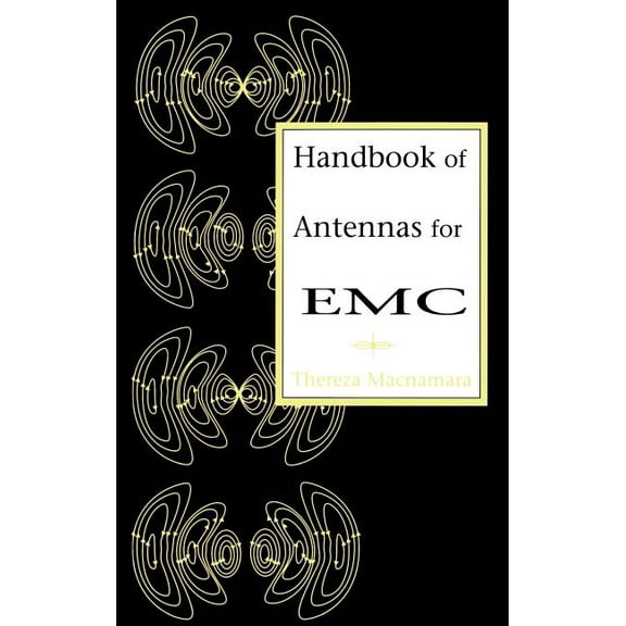 Artech House Antenna Library: Handbook of Antennas for EMC (Hardcover)