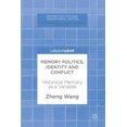 thumbnail image 2 of Memory Politics, Identity and Conflict: Historical Memory as a Variable (Memory Politics and Transitional Justice), 2 of 4