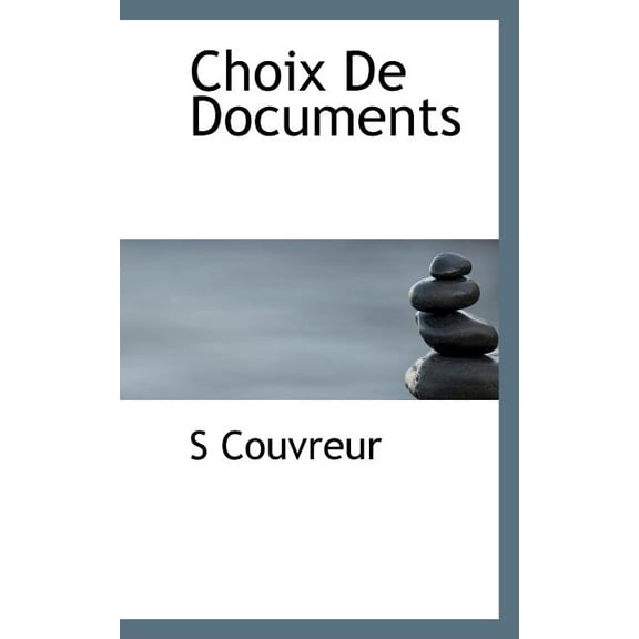 Choix de Documents, (Paperback)