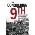 thumbnail image 1 of Pre-Owned The Conquering 9th: The Ninth U.S. Army in World War II (Hardcover) 1612008283 9781612008288, 1 of 1
