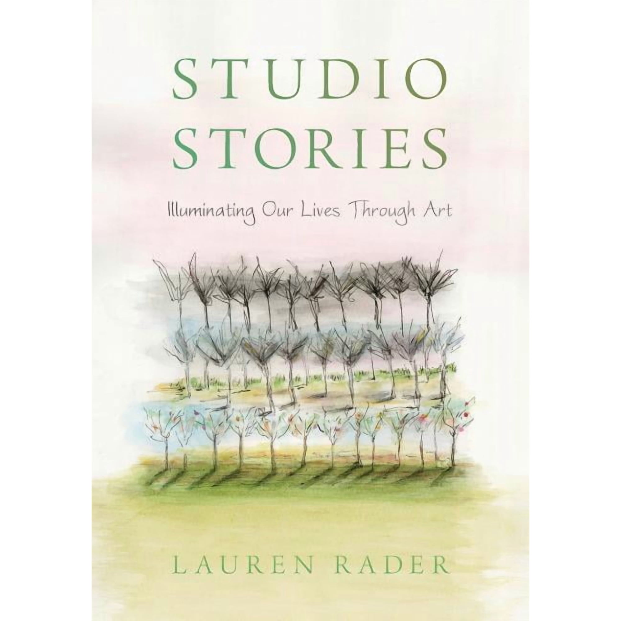 Studio Stories: Illuminating Our Lives through Art (Paperback)