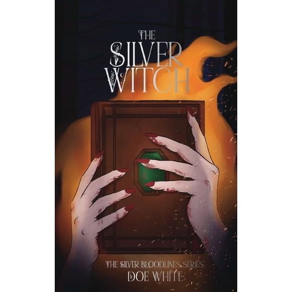 The Silver Bloodlines The Silver Witch, Book 1, (Paperback)