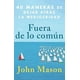 thumbnail image 1 of Fuera de lo común. 40 maneras de dejar atrás la mediocridad Blanco, 1 of 2