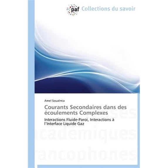 Pre-Owned Omn.Pres.Franc.: Courants Secondaires Dans Des Écoulements Complexes (Paperback)