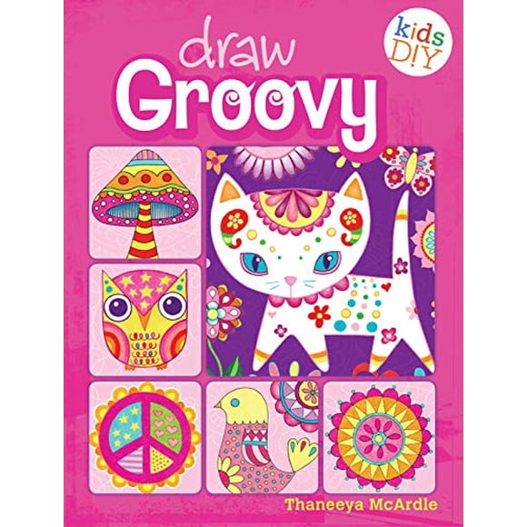 Draw Groovy: Groovy Girls Do-It-Yourself Drawing and Coloring Book (Kids DIY)