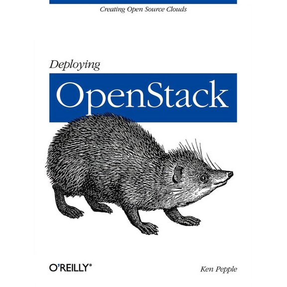 Deploying Openstack: Creating Open Source Clouds (Paperback)