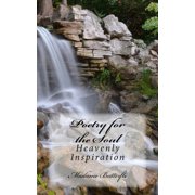 Poetry for the Soul: Poetry For The Soul: Heavenly Inspiration (Paperback)