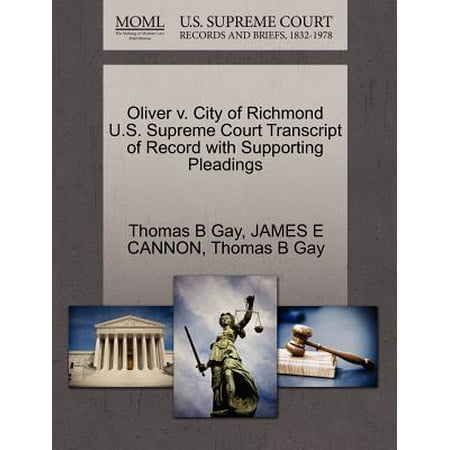 Oliver V. City of Richmond U.S. Supreme Court Transcript of Record with Supporting