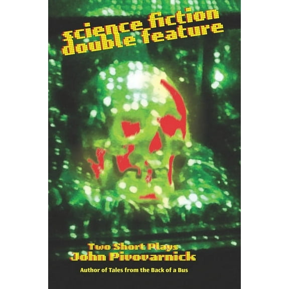 Science Fiction Double Feature : Two Short Plays (Paperback)