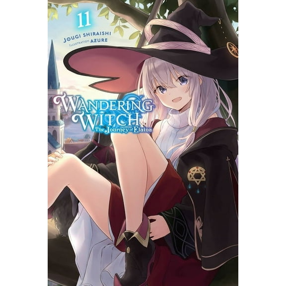 Wandering Witch: The Journey of Elaina Wandering Witch: The Journey of Elaina, Vol. 11 (Light Novel): Volume 11, Book 11, (Paperback)