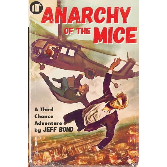 Third Chance Enterprises: Anarchy of the Mice (Paperback)