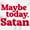 White, variant on Funny Maybe Today Satan Sarcastic Womens Slim Fit Graphic Tee Brisco Brands S