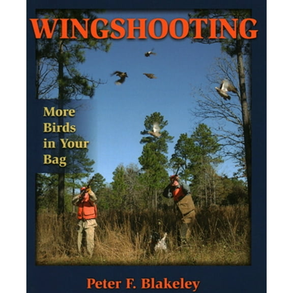 Wingshooting : More Birds in Your Bag (Paperback)