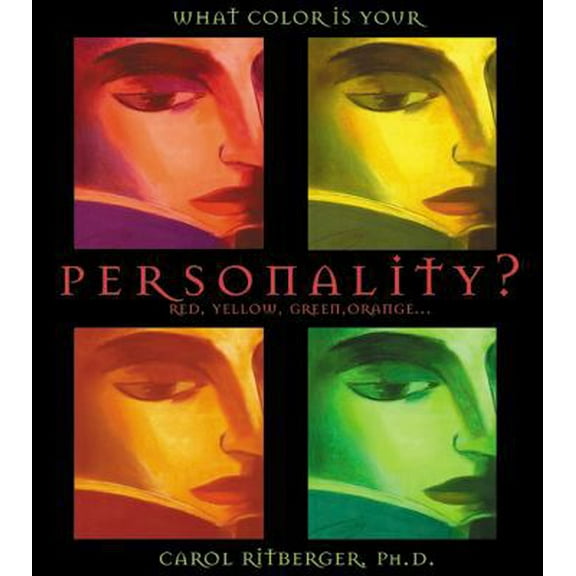 Pre-Owned What Color Is Your Personality?: Red, Orange, Yellow, Green... (Paperback) 140192414X 9781401924140