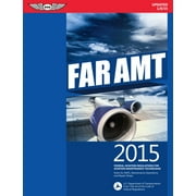Pre-Owned Far-Amt 2015: Federal Aviation Regulations for Aviation Maintenance Technicians (Paperback) 1619541513 9781619541511