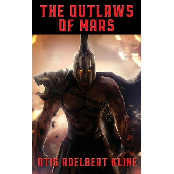 The Outlaws of Mars: A Positronic Book, (Hardcover)