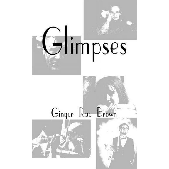 Glimpses, (Paperback)