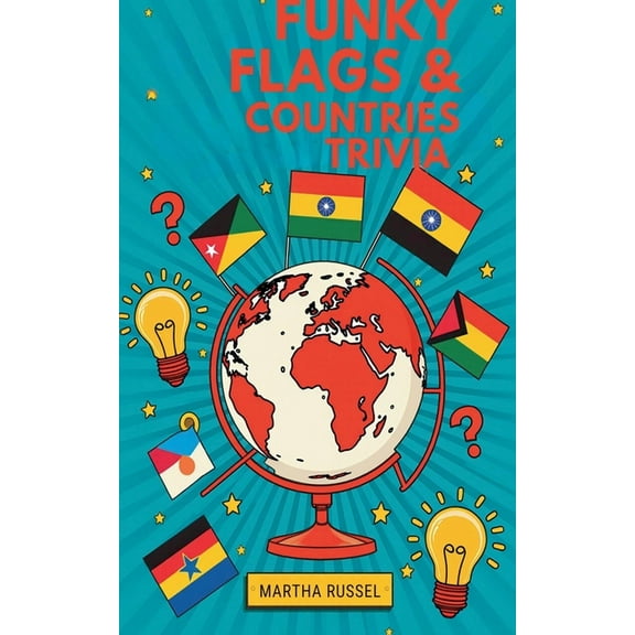 Funky Flags & Fun Countries Trivia, (Paperback)