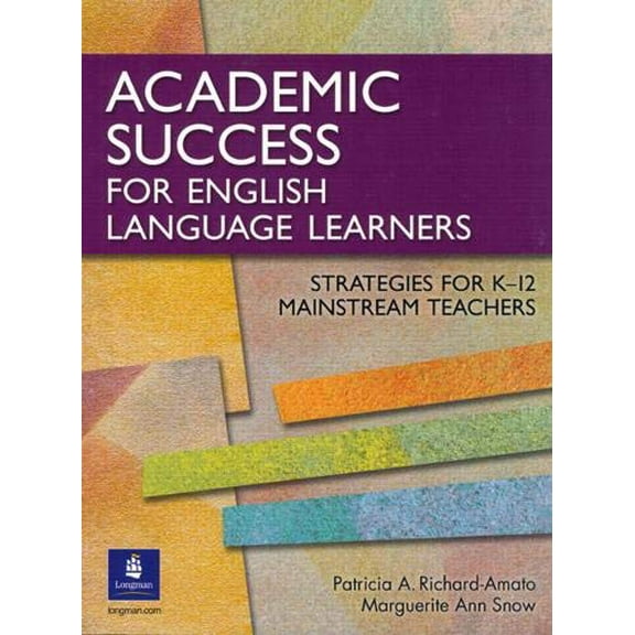Pre-Owned Academic Success for English Language Learners: Strategies for K-12 Mainstream Teachers (Paperback) 0131899104 9780131899100
