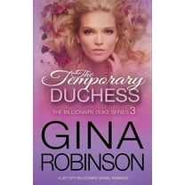The Billionaire Duke: The Temporary Duchess : A Jet City Billionaire Serial Romance (Series #3) (Paperback)