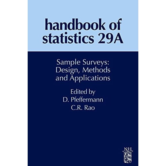 Pre-Owned Sample Surveys: Design, Methods and Applications (Volume 29A) (Handbook of Statistics, Volume 29A), 9780444531247, 0444531246, Hardcover, 1 edition