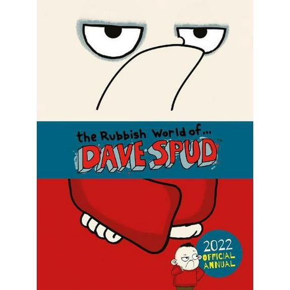 The Rubbish World of ... Dave Spud: 2022 Official Annual - Ages 7-9 - Hardback