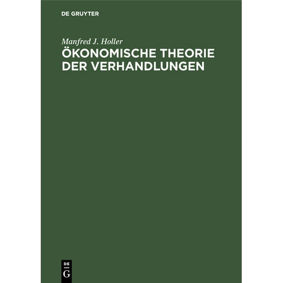 Ãkonomische Theorie der Verhandlungen, (Hardcover)
