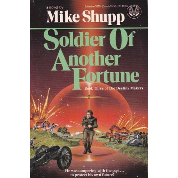 Pre-Owned Soldier of Another Fortune (Book 3 of the Destiny Makers), 9780345325518, 0345325516, Paperback, First Edition edition