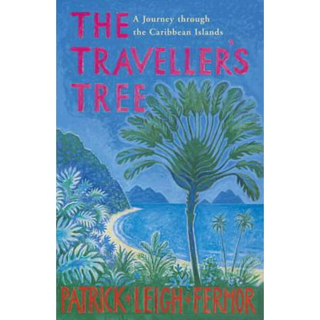 The Traveller's Tree: A Journey Through the Caribbean Islands (Best Caribbean Island To Live On A Budget)