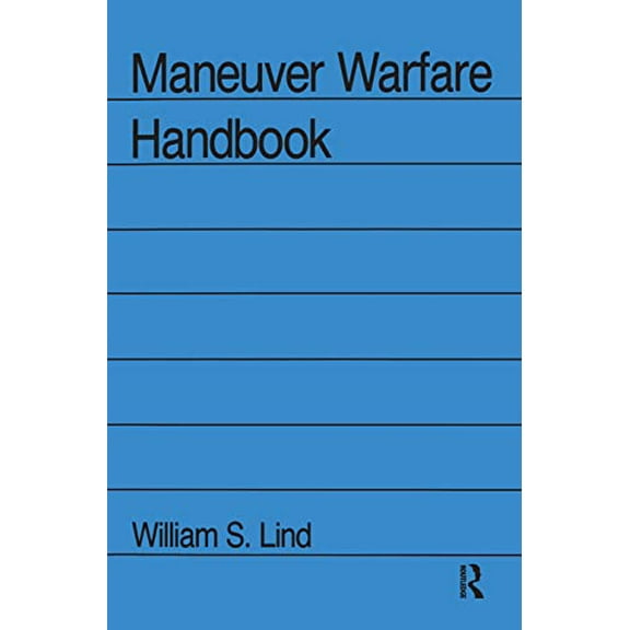 Maneuver Warfare Handbook (Paperback) 086531862X 9780865318625