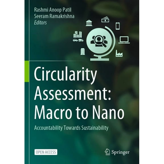 Circularity Assessment: Macro to Nano: Accountability Towards Sustainability, (Paperback)