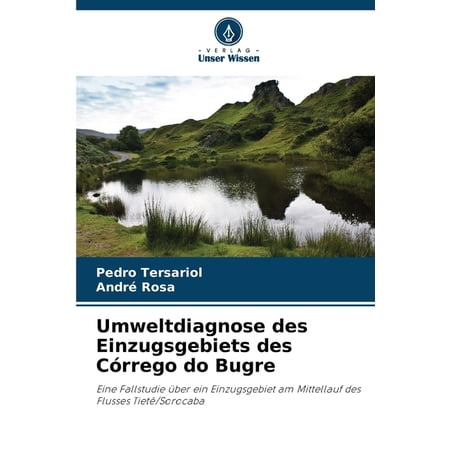 Umweltdiagnose des Einzugsgebiets des CÃ³rrego do Bugre (Paperback)