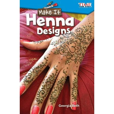 Make It : Henna Designs (Level 2) (Best Bridal Henna Designs)