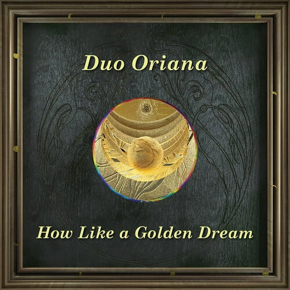 Duo Oriana - How Like a Golden Dream - Music & Performance - CD