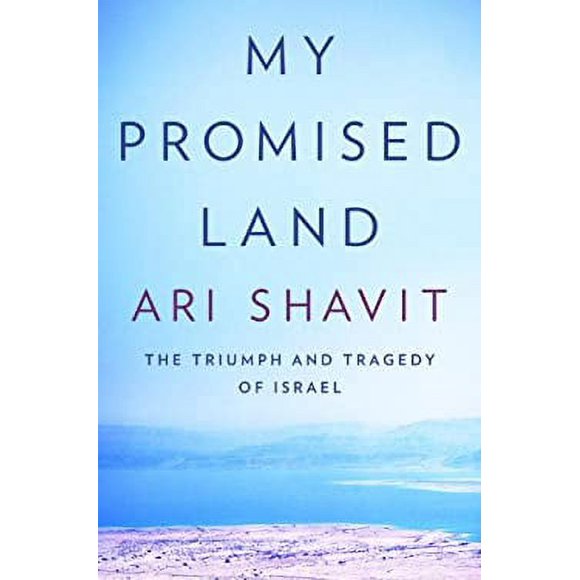 Pre-Owned My Promised Land : The Triumph and Tragedy of Israel 9780385521703