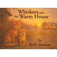thumbnail image 1 of Libro infantil de tapa blanda Palmetto Whiskers: La casa cálida, 1 of 1