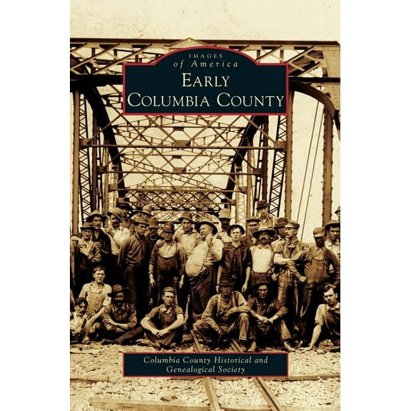 Early Columbia County (Hardcover)