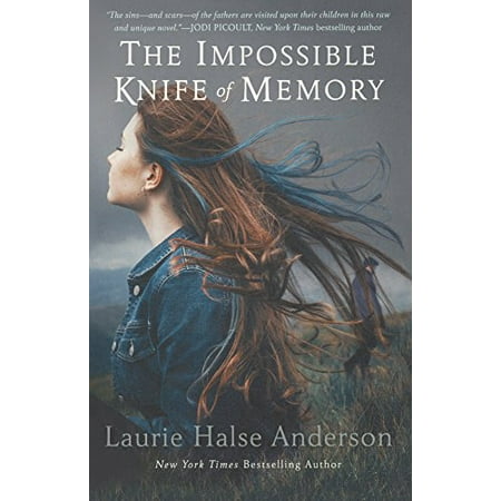 

The Impossible Knife Of Memory Turtleback School Library Binding Edition Pre-Owned Library Binding 0606367985 9780606367981 Laurie Halse Anderson