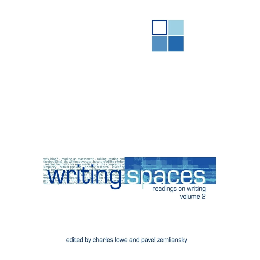 Writing Spaces Readings on Writing Volume 2