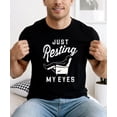thumbnail image 5 of Funny Fathers Day Shirt Just Resting My Eyes  Sleeping Dad Recliner Graphic Tee Black Shirt Adult X-Large, 5 of 8