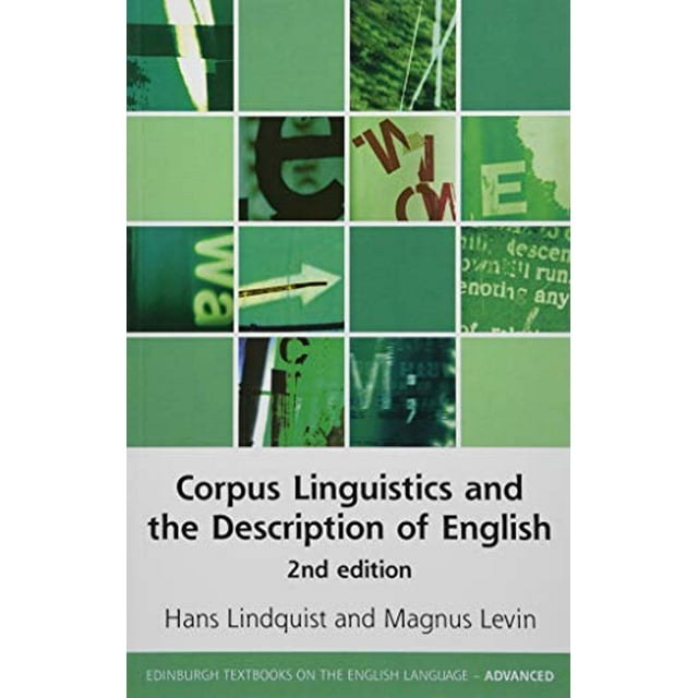 Corpus Linguistics and the Description of English (Edinburgh Textbooks on the English Language Advanced)