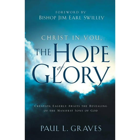 Christ In You, The Hope Of Glory, (Paperback)