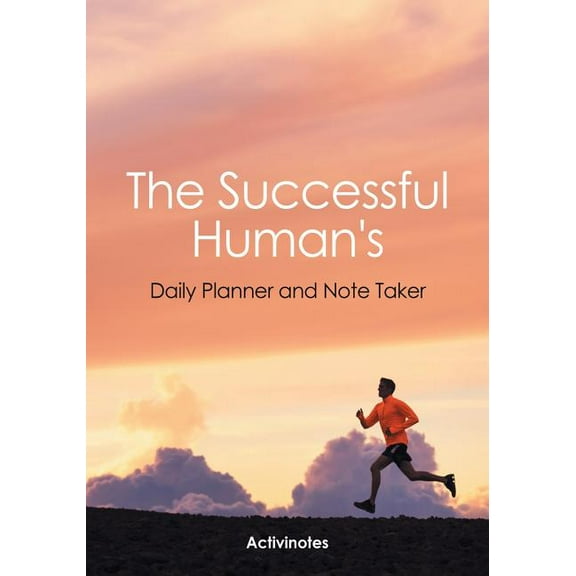 The Successful Human's Daily Planner and Note Taker, (Paperback)