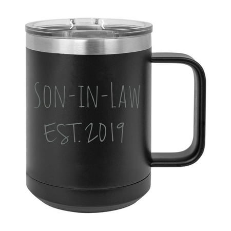 

Son-in-Law Est. 2019 Established Stainless Steel Vacuum Insulated 15 Oz Engraved Double-Walled Travel Coffee Mug with Slider Lid