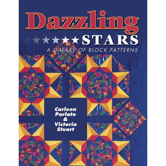 Pre-Owned Dazzling Stars: A Galaxy of Block Patterns (Paperback) by Victoria Stuart, Roberta Benvin, Jane Townswick