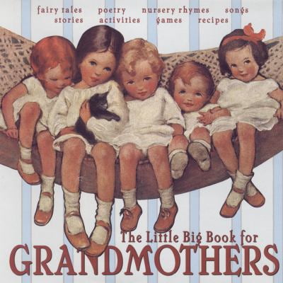 Pre-Owned The Little Big Book For Grandmothers (Hardcover) 0941807576 9780941807579