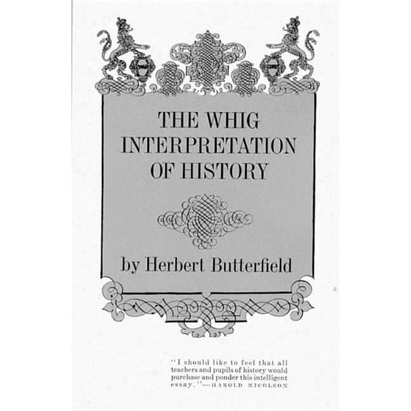 The Whig Interpretation of History, (Paperback)