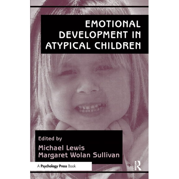 Emotional Development in Atypical Children, (Paperback)