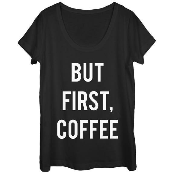Women's CHIN UP But First Coffee  Scoop Neck Black X Large