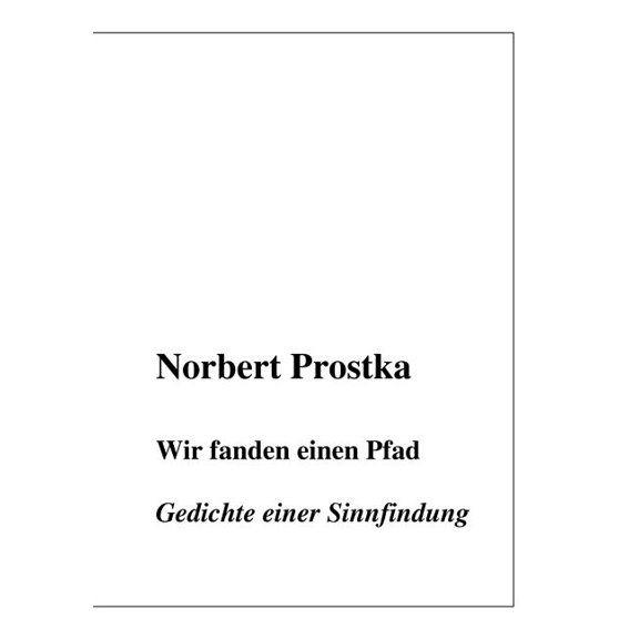 Wir fanden einen Pfad: Gedichte einer Sinnfindung, (Paperback)